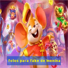 fotos para fake de menina